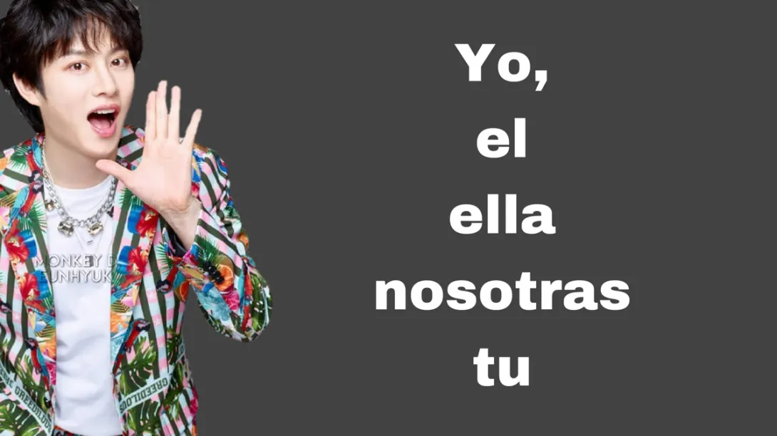 Yo, el, ella, nosotras, tu